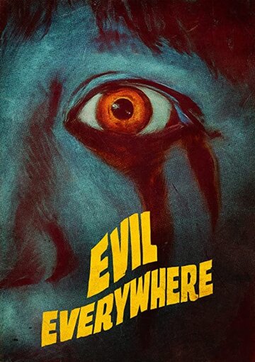 Evil Everywhere (2019)