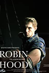 Robin Hood: The Legend Begins (2018)