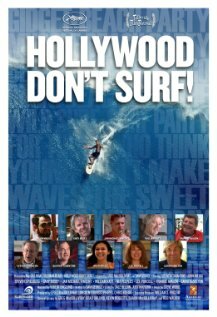 Hollywood Don't Surf! (2010)